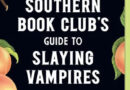 Supernatural Secrets In The Southern Book Club’s Guide to Slaying Vampires Supernatural Secrets In The Southern Book Club’s Guide to Slaying Vampires